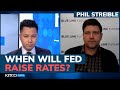 Fed keeps rates low, but not for long; here's when rates rise, markets correct - Phil Streible