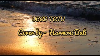 MARGI - Ubad Tatu (Cover  by Harmoni Bali)