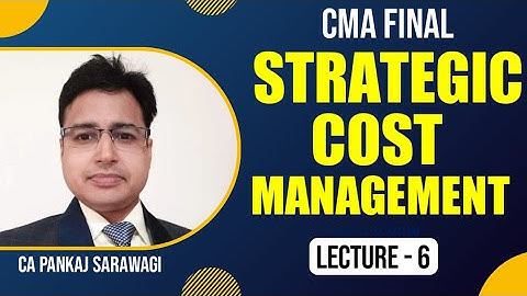 CMA Final SCM L-6 | Concepts of SCM in Value Chain L-5 | CA Pankaj Sarawagi