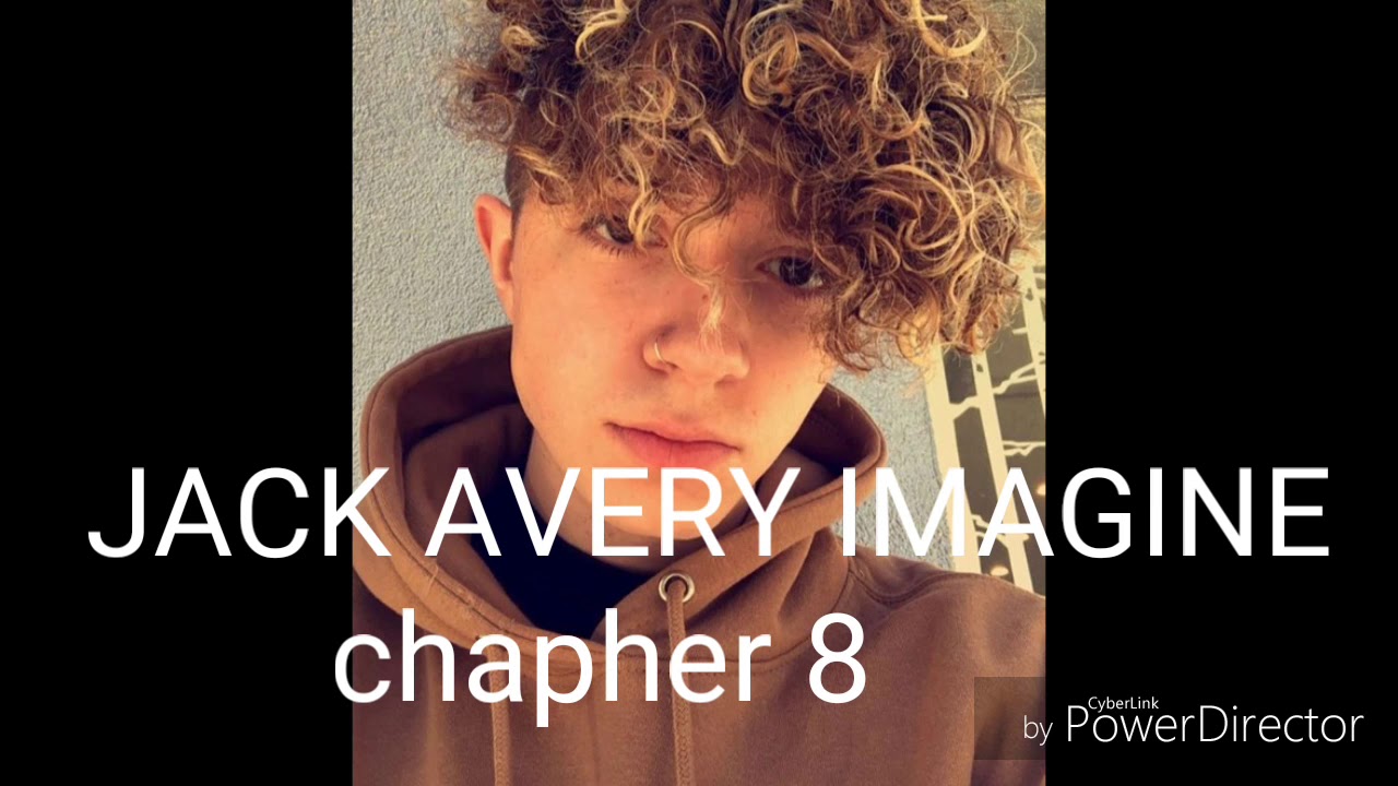 JACK AVERY IMAGINE chapter 8 YouTube