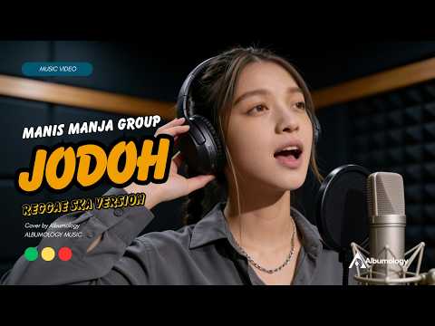 JODOH - MANIS MANJA GROUP | Reggae SKA Version Cover by Albumology