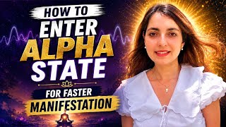 How to enter the ALPHA STATE for faster Manifestation #subconsciousmind #manifestation