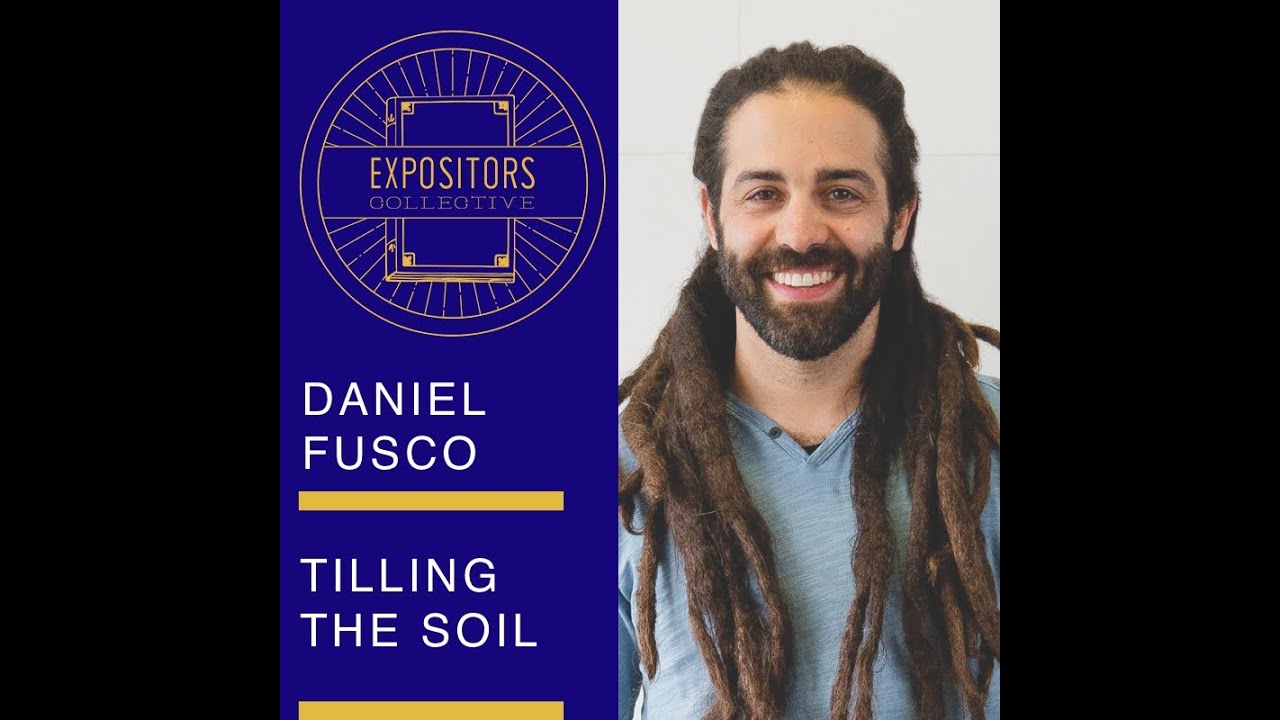 Daniel Fusco - Tilling the Soil