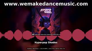 Hyperpop Shades Dubstep Bass Music Sample Pack