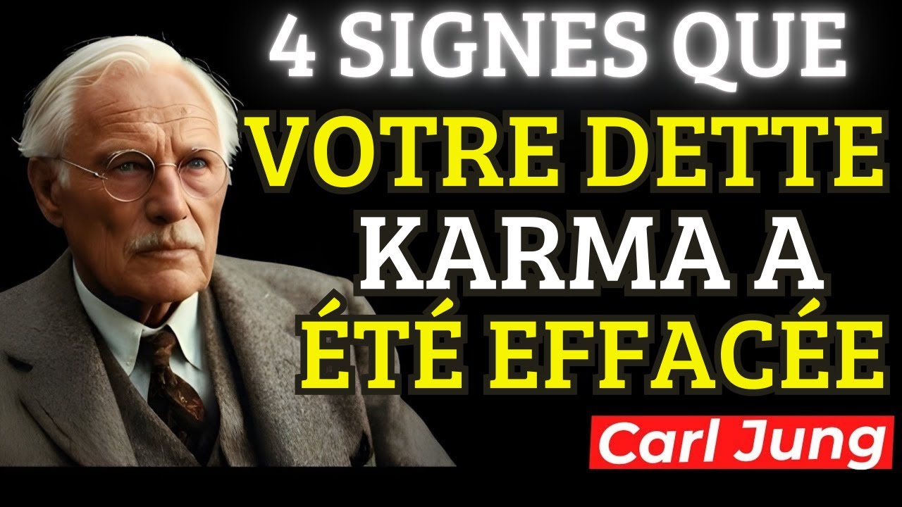 4 signes que votre DETTE karmique a été EFFACEE | La psychologie Carl Jung