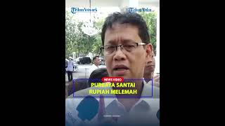 SANTAINYA Purbaya Soal Nilai Tukar Rupiah Melemah : Fundamental Kita Aman