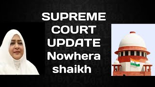 SUPREME COURT UPDATE Nowhera Shaikh | Heera group