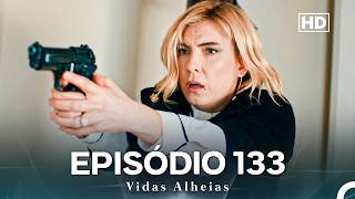 Download Lagu Vidas Alheias 133. Episódio (Dublagem em Portugues) (HD)