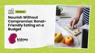 Nourish Without Compromise: Renal-Friendly Eating on a Budget