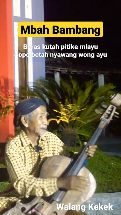 Mbah Bambang - Walang Kekek