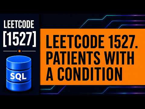 LeetCode SQL 1527 | Patients With a Condition | LIKE & Pattern Matching