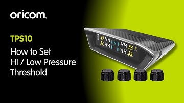 How to Set the Hi and Low Pressure Thresholds on the Oricom TPS10 Tyre Pressure Monitoring System