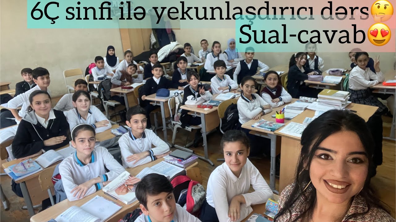 Say mövzusu.Yekunlaşdırıcı dərs.Sual-cavab.6Ç