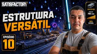 #10 ESTRUTURA VERSÁTIL E COLETANDO HD | SATISFACTORY COOP