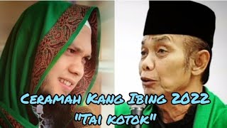 Ceramah Kang Ibing Part 3 (Tai kotok satengah ember) Kocak