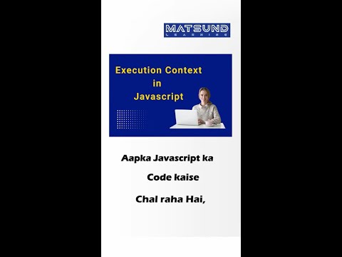 Execution Context || MATSUND Learning || Javascript ||