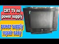 CRT TV no power supply repair easy