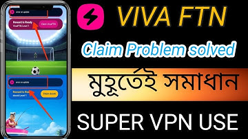 FIRST FISHER and VIVA FTN Claim Problem 🥰 error on update । vivaftn Claim Problem  Solved