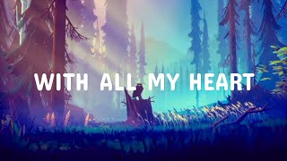ILLENIUM, With All My Heart & JVKE (Lyrics)