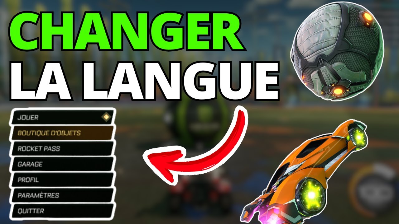 Comment changer la langue sur Rocket League Epic Games - YouTube