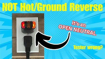 Why Your Outlet Shows “Hot/Ground Reverse” (It’s Really an Open Neutral!)