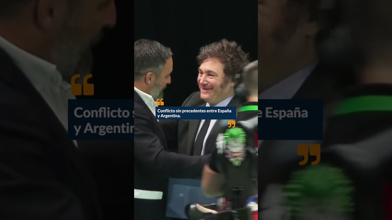 Conflicto sin precedentes entre España y Argentina