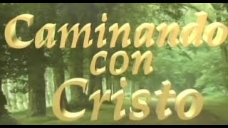 Caminando con Cristo  23/05/2024