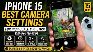 Best iPhone 15 Camera Settings for High Quality Photos 📸 | Secret Settings Revealed!