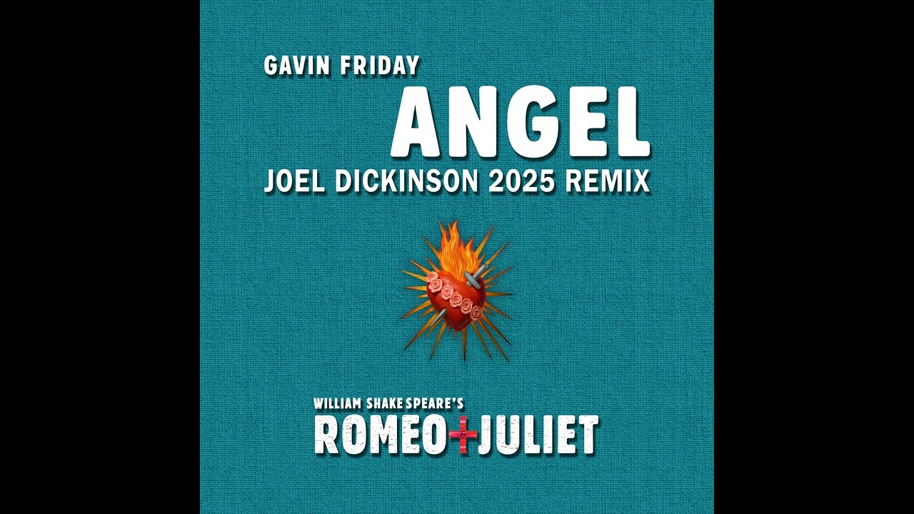 Gavin Friday - Angel (from Romeo + Juliet) (Joel Dickinson