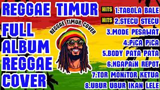 Download lagu FULL ALBUM REGGAE TIMUR TERPOPULER 2026 🎶 TANPA IKLAN – REGGAE TIMUR TERBAIK – REGGAE PROGO