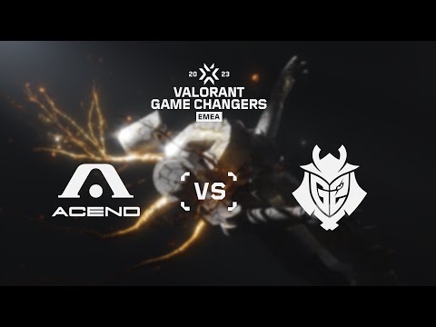 ACEND RISING VS G2 GOZEN MAPA 2 - GAME CHANGERS EMEA SPLIT 2 - PLAYOFFS - 2023 - VALORANT
