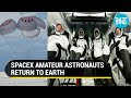 Watch: SpaceX all-civilian crew returns to Earth after completing historic 3-day space trip