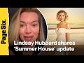 Lindsay Hubbard shares update on West Wilson and 'Summer House' reunion