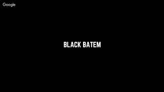 BLACK BATEM LIVESTREAM