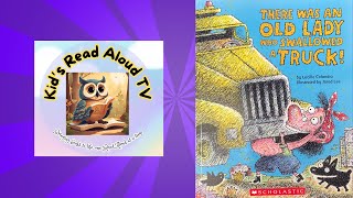 KID's READ ALOUD: There was an Old Lady who Swallowed a Truck by Lucille Colandro