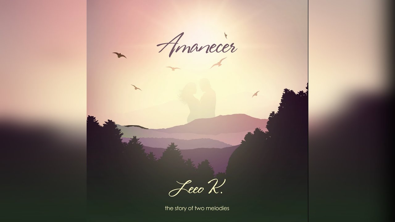 Leeo K. - Amanecer (Music Video) [Kizomba, Douceur, Chillout]