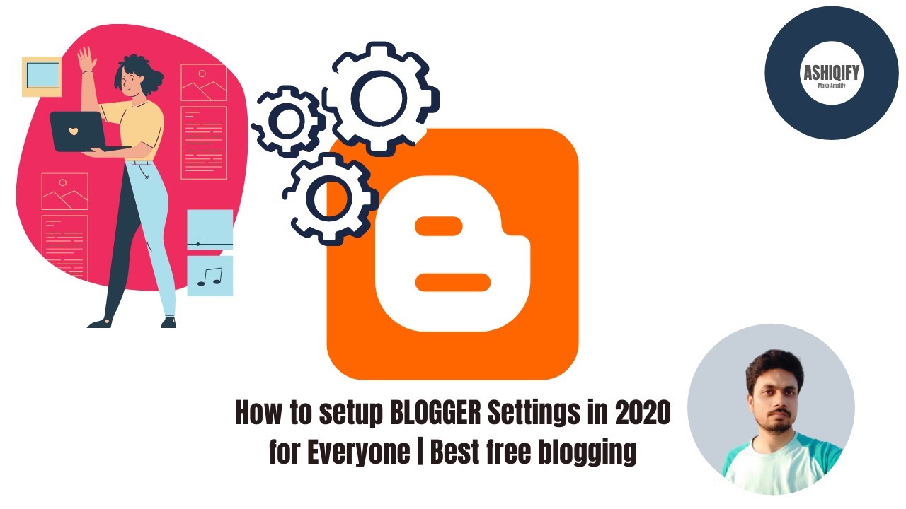 Updated Blogger Settings | Blogger Settings 2020 | Blogging for ...