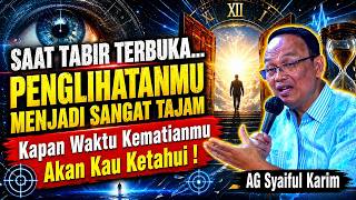 Kamu Akan Mengetahui Waktu Kematianmu ag Syaiful Karim