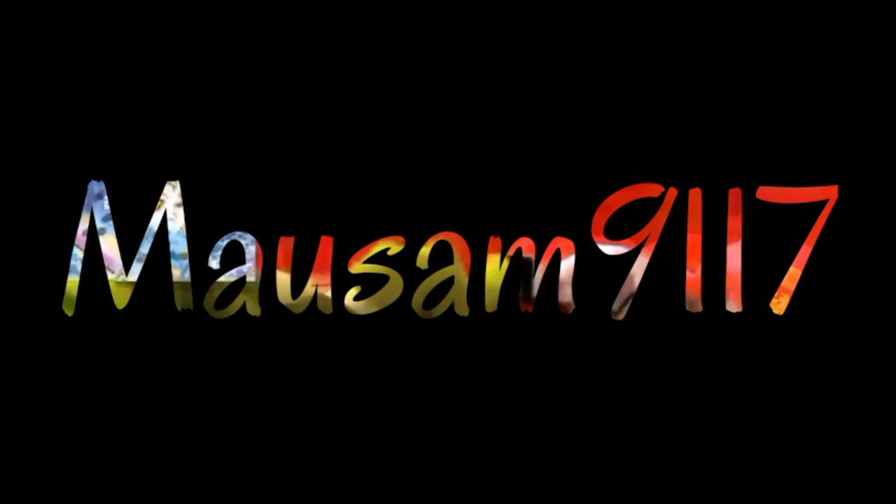 Intro video of mausam 9117 channel