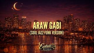EastSide Reverie - Araw Gabi (Soul Jazz Funk Cover Version)