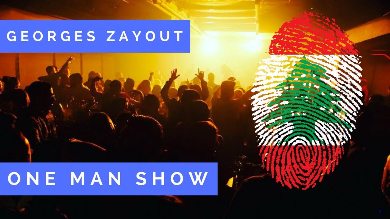 George Zayout Lebanon Live one man show Party 2017