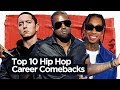 Top 10 Greatest Career Comebacks in Hip Hop