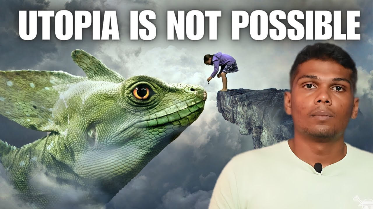 Utopia is Not Possible