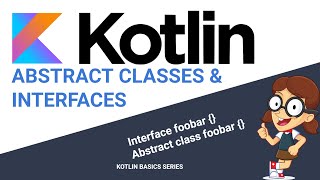 Kotlin abstract classes and interfaces in 20 minutes