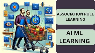 Association Rule Learning Explained: Uncovering Hidden Patterns in Data | AI ML Course By Srinivasan