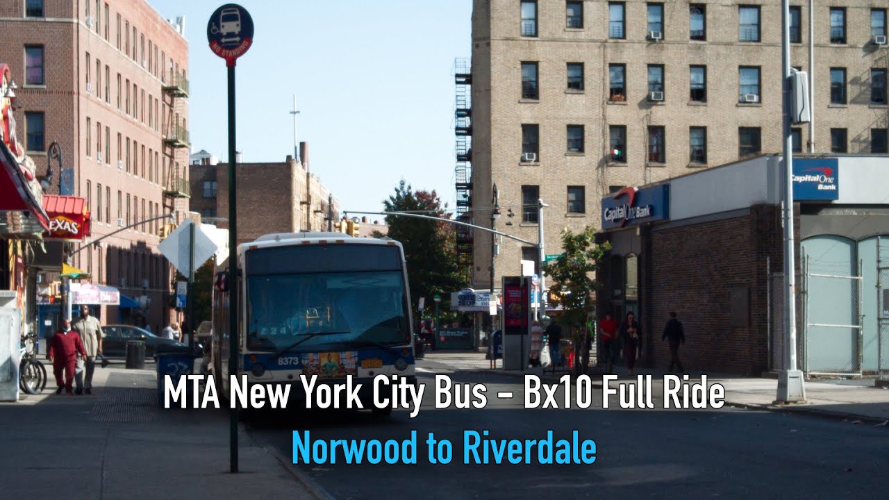 Bx10 Bus Full Ride Norwood to Riverdale MTA NYC Bus YouTube