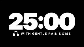 25 Minute Timer + Gentle Rain Noise 🌧️ Black Screen | Sleep, Relax, Anxiety Relief screenshot 4