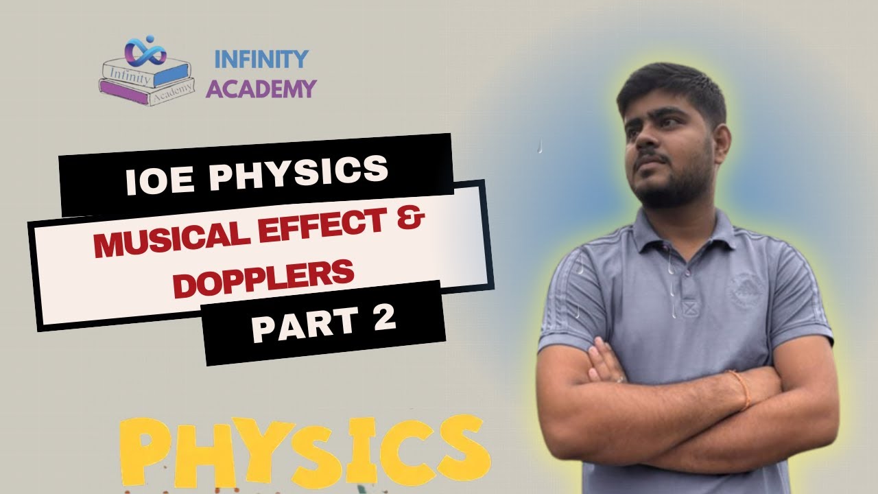 MUSICAL EFFECT & DOPPLERS EFFECT - IOE ENTRANCE PREPARATION