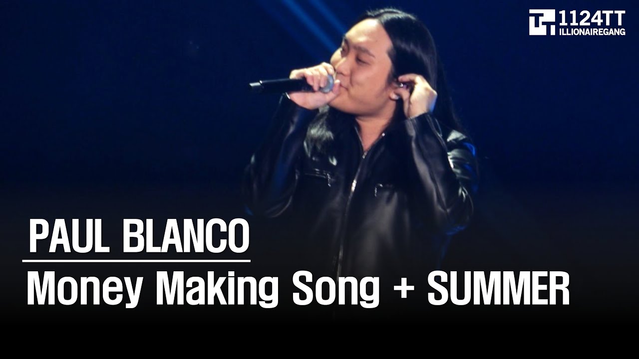 2026.01.03 Money Making Song  + SUMMER : Paul Blanco (BURN)
