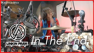 Linkin Park - In The End - Chester Bennington || Drum Cover by KALONICA NICX